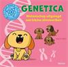 Genetica - Wetenschap uitgelegd aan kleine slimmeriken