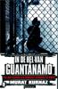 In De Hel Van Guantanamo