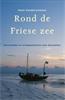 Hollandia Dominicus Reisverhalen  -   Rond de Friese Zee