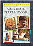Als ik bid en praat met God...