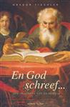 En God schreef...