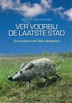Ver voorbij de laatste stad / De avonturen van Dikke Springmuis