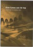 Over-Leven Aan De Top