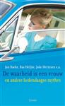 De waarheid is een vrouw en andere hedendaagse mythes