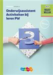Onderwijsassistent Activiteiten bij leren PW / Werkboek / Traject Welzijn