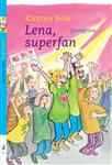 Lena, superfan / Ploegsma kinder- & jeugdboeken