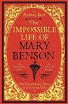 Impossible Life Of Mary Benson
