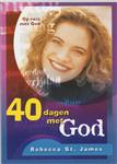 40 DAGEN MET GOD