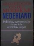 GESCHIEDENIS MODERNE NEDERLAND