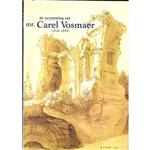 De verzameling van mr. Carel Vosmaer 1826 - 1888