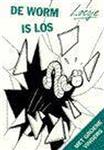 WORM IS LOS (LOESJE)