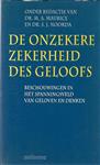 ONZEKERE ZEKERHEID DES GELOOFS, DE