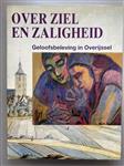Over ziel en zaligheid / Jaarboeken Overijssel / 1993