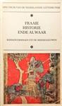 Fraaie historie ende al waar - Ridderverhalen uit de Middeleeuwen