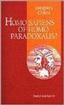 Homo sapiens of homo paradoxalis?