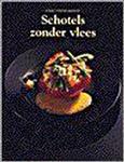 Schotels zonder vlees / Koken zonder grenzen