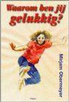 WAAROM BEN JIJ GELUKKIG