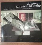 BLOEMEN SPREKEN IN STILTE