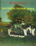 Op bezoek bij... Rousseau de Douanier.
