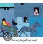 MAN DIE GEDOOPT WERD