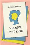 Vrouw. Met kind.