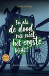 En als de dood nu niet het ergste blijkt? / Ervaringsverhalen / 3