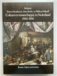 CULTUUR EN MAATSCHAPPIJ IN NEDERLAND 1500-1850