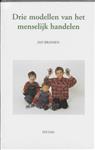 Drie modellen van het menselijk handelen / Tertium datur / 2