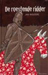 De roestende ridder