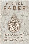 Het boek van wonderlijke nieuwe dingen