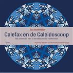 Calefax en de caleidoscoop
