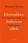 Klootzakken, hufters en eikels en hoe je ermee om kunt gaan