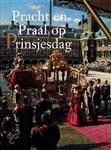 Pracht en praal op Prinsjesdag