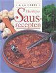 Heerlijke sausrecepten / A la carte