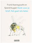 Dank Voor Je Brief, Het Gaat Iets Beter