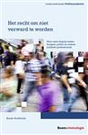 Het recht om niet verward te worden / Onderzoeksreeks Politieacademie
