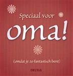 Speciaal voor oma!