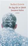 De dag dat ze Jakob kwamen halen