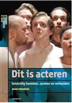 Dit is acteren / IT&FB Theorie & Praktijk serie