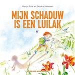 Mijn schaduw is een luilak / Boekjes van Geluk