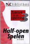 Taktiek in de opening / 3: half-open spelen / NIC-schaakbibliotheek