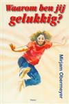 WAAROM BEN JIJ GELUKKIG