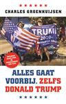Alles gaat voorbij. Zelfs Donald Trump