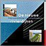 De nieuwe rivierdijken