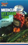 MEDICIJN UIT EIGEN TUIN / VOGELS GEZOND EN WEL