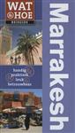 Marrakesh / Wat & Hoe reisgids