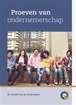 Proeven van ondernemerschap / De Wereld van de Ondernemer