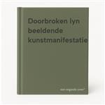 Doorbroken lyn beeldende kunstmanifestatie