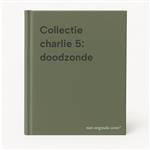 Collectie charlie 5: doodzonde