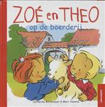Zoe en Theo op de boerderij / Zoe en Theo